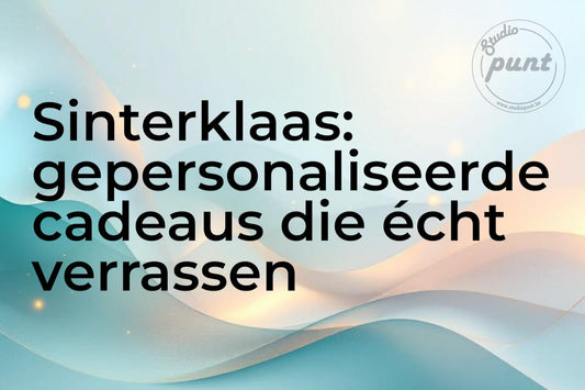 Sinterklaas: gepersonaliseerde cadeaus die écht verrassen